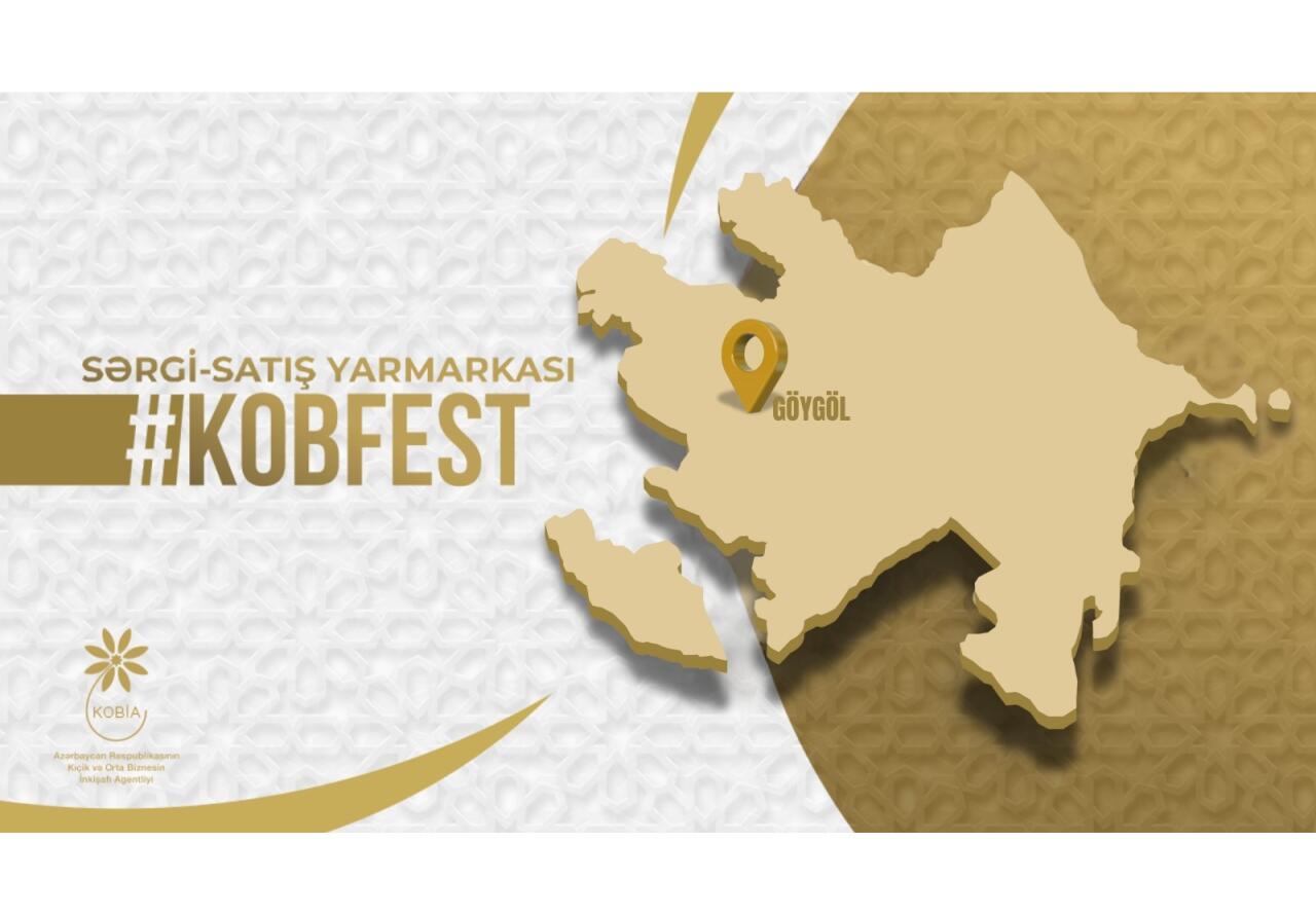 Göygöldə “KOB FEST” sərgisatış yarmarkası keçiriləcək