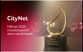 &ldquo;CityNet&rdquo; &ldquo;MilliNet 2025&rdquo; m&uuml;sabiqəsinin əsas tərəfdaşıdır